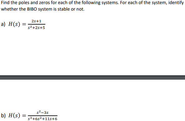 Solved Find the poles and zeros for each of ﻿the following | Chegg.com