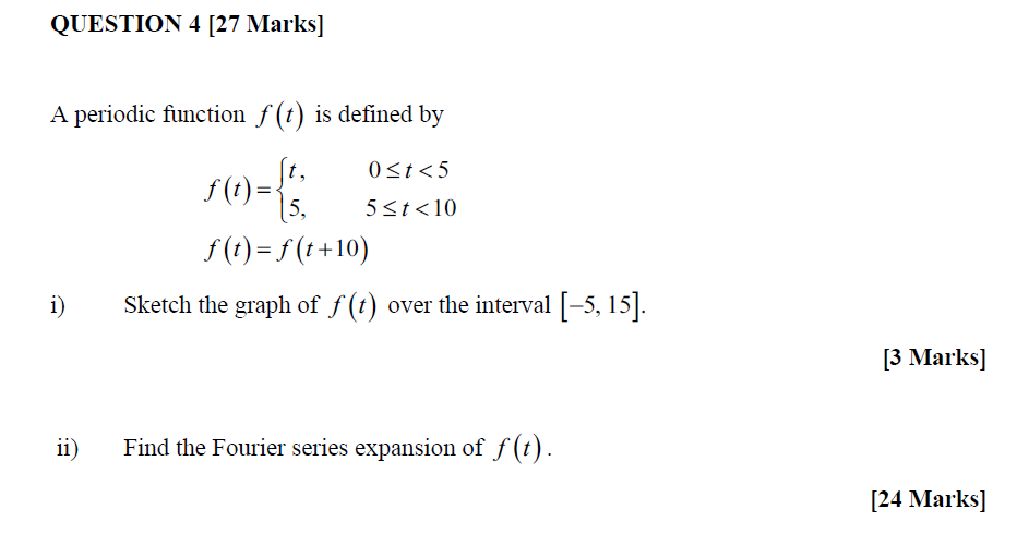 Solved QUESTION 4 [27 Marks] A periodic function f(t) is | Chegg.com