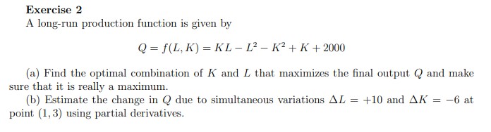 Solved Exercise 2 A long-run production function is given by | Chegg.com