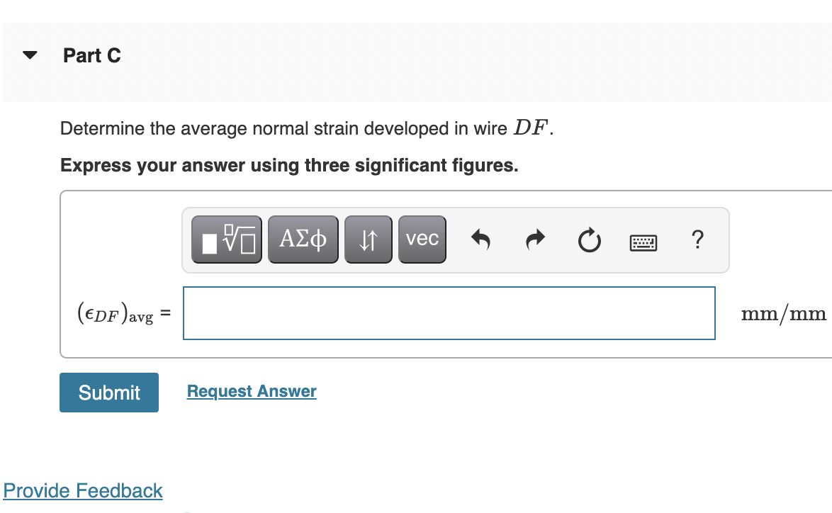 Solved Part C Determine the average normal strain developed | Chegg.com