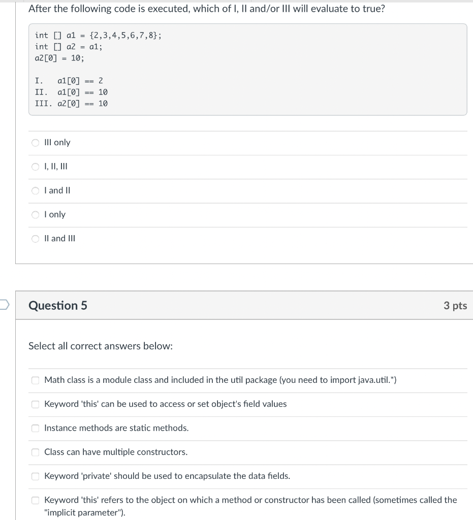 Solved After the following code is executed, which of I, II | Chegg.com