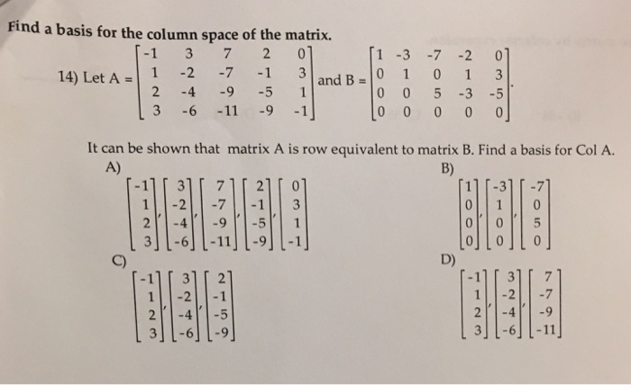 Solved Find a basis for the column space of the matrix. Let | Chegg.com
