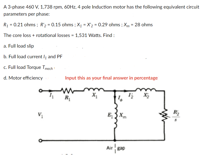 Solved A 3-phase 460 V, 1,738 rpm, 60Hz, 4 pole Induction | Chegg.com