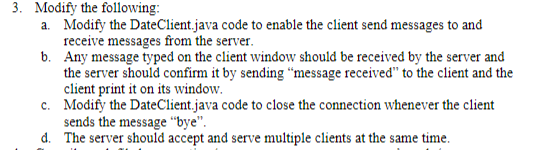 Socket Programming in Java Hello, my socket program | Chegg.com