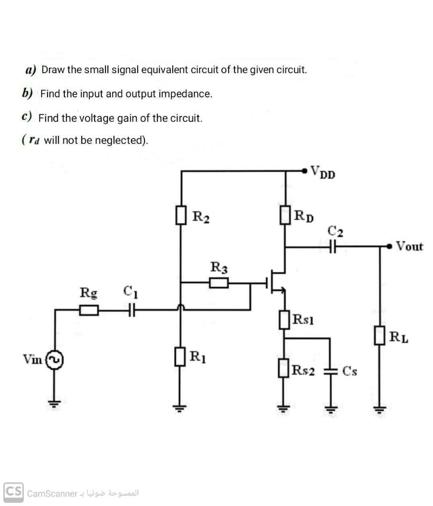 Solved a) Draw the small signal equivalent circuit of the | Chegg.com