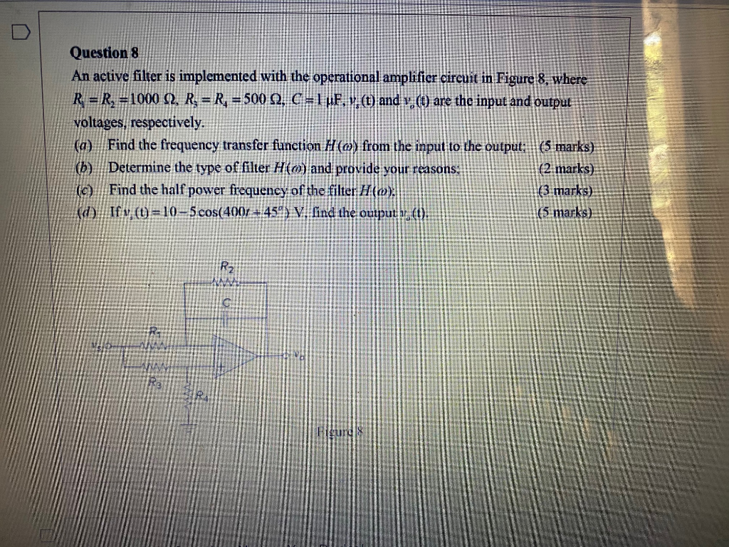 Solved Question 8 An active filter is implemented with the | Chegg.com