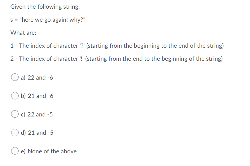 Solved Given The Following String: S = "here We Go Again! | Chegg.com