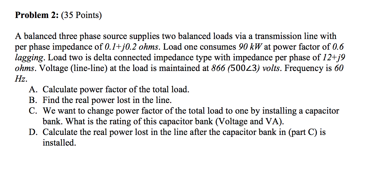 Solved Problem 2: (35 Points) A balanced three phase source | Chegg.com
