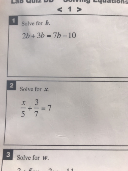 Solved 15 Solve for b 2b + 3b = 7b-10 2 Solve for x 3 Solve | Chegg.com