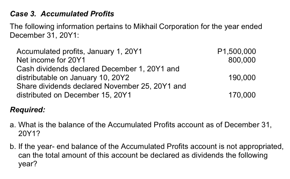 Solved Case 3. Accumulated Profits The Following Information | Chegg.com