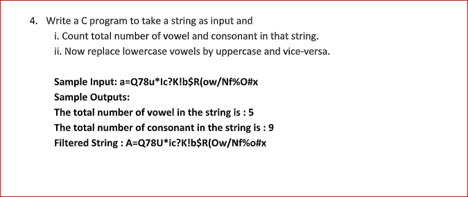 Solved 4. Write a C program to take a string as input and i. | Chegg.com