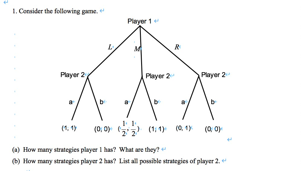 Solved 1. Consider the following game. Player 1 L M R Player | Chegg.com