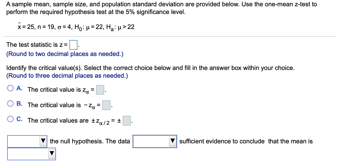 Solved A sample mean, sample size, and population standard | Chegg.com
