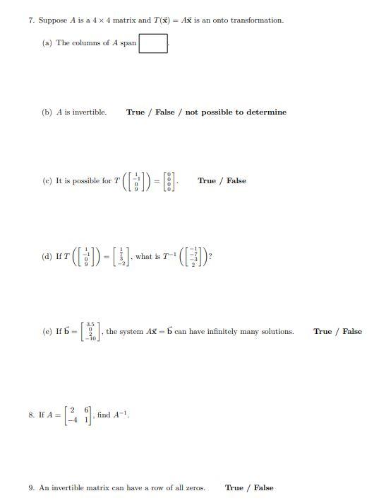 Solved 7. Suppose A is a 4 x 4 matrix and T'(x) = Ax is an | Chegg.com