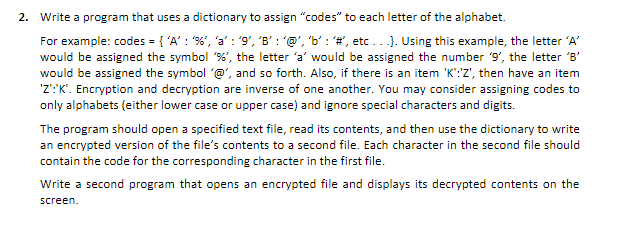 Solved Write a program that uses a dictionary to assign | Chegg.com