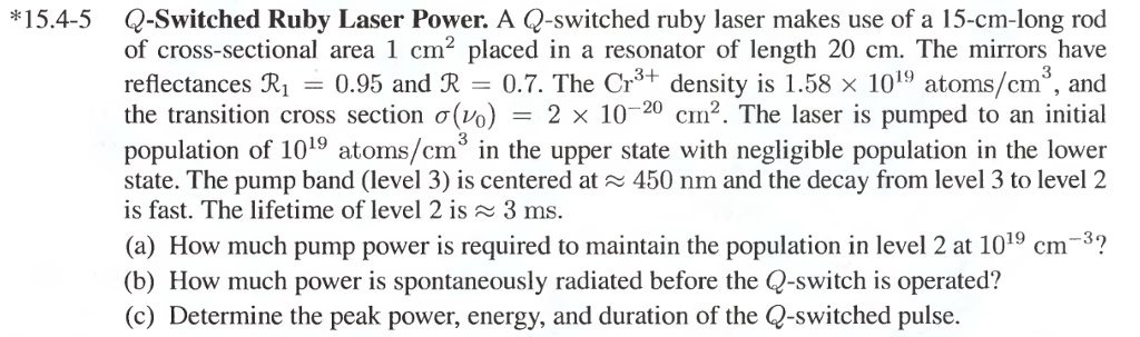 Solved #154-5 Q-Switched Ruby Laser Power. A Q-switched ruby | Chegg.com