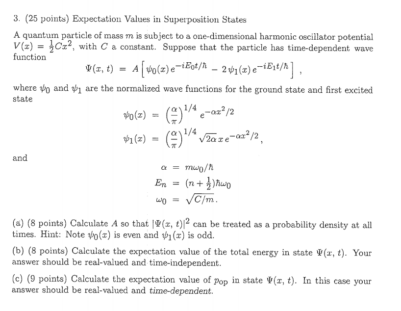 Solved 3. (25 points) Expectation Values in Superposition