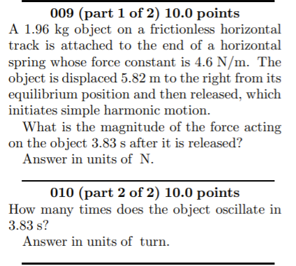 Solved 009 (part 1 of 2) 10.0 points A 1.96 kg object on a | Chegg.com