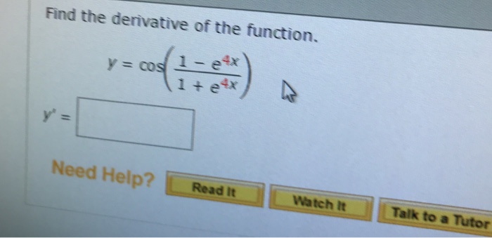 Solved Find The Derivative Of The Function 4x 1 E4x Need