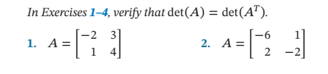 Solved In Exercises 1-4, verify that det(A) = det (AT). ¹ = | Chegg.com