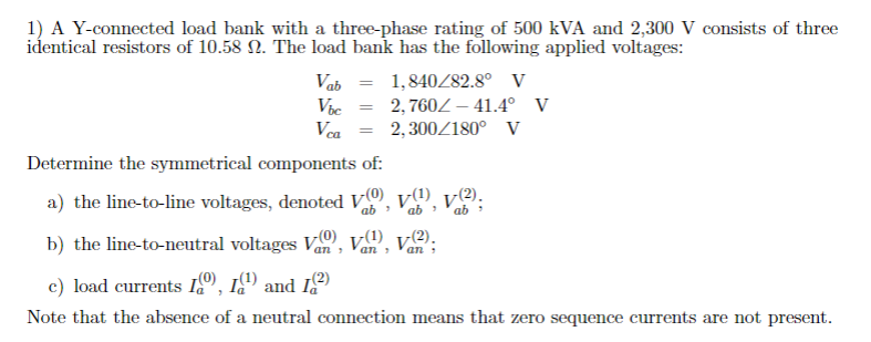 Solved 1) A Y-connected load bank with a three-phase rating | Chegg.com