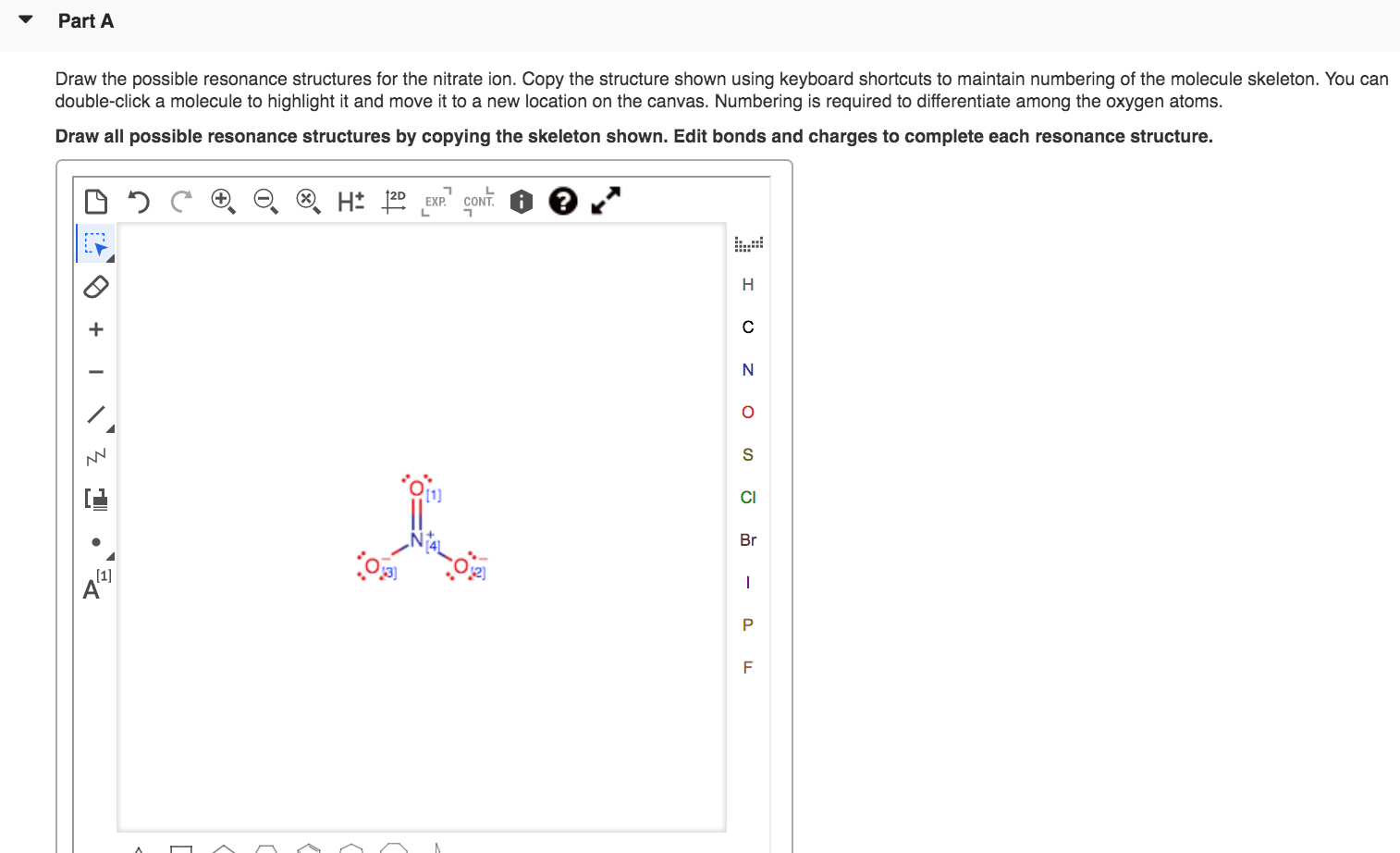 Solved Part A Draw the possible resonance structures for the | Chegg.com