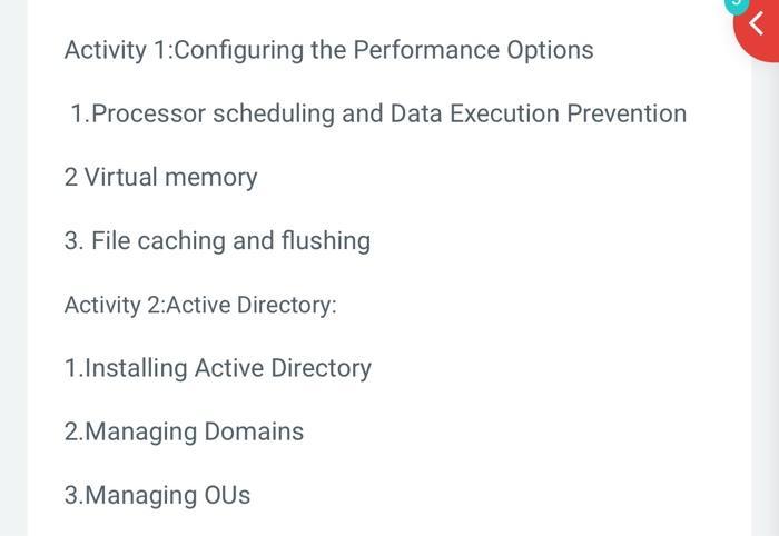 Solved Activity 1:Configuring the Performance Options 1. | Chegg.com