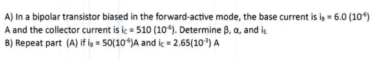 Solved A) In a bipolar transistor biased in the | Chegg.com