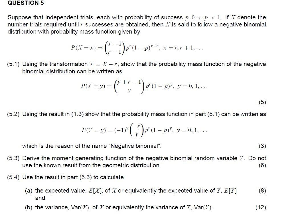Solved QUESTION 5 Suppose that independent trials, each with | Chegg.com