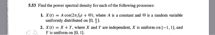 Solved 5.53 Find the power spectral density for each of the | Chegg.com