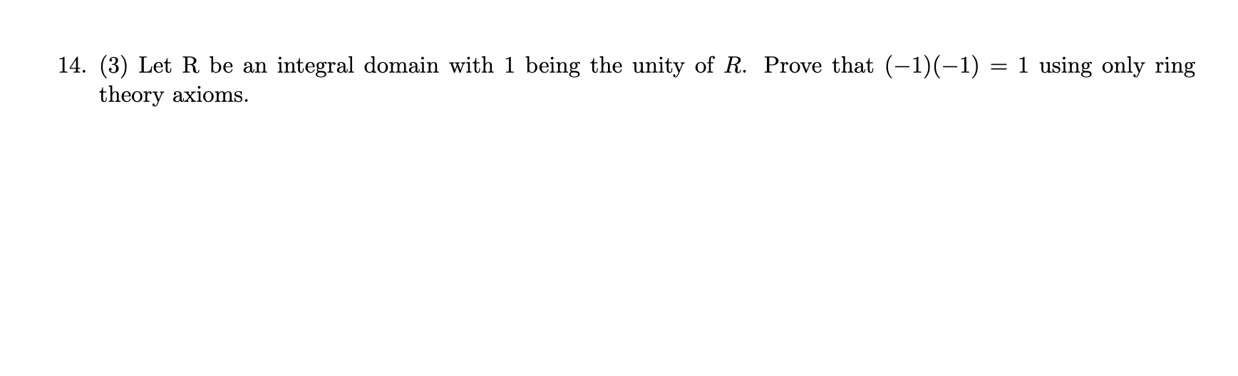 Solved 14. (3) Let R be an integral domain with 1 being the | Chegg.com