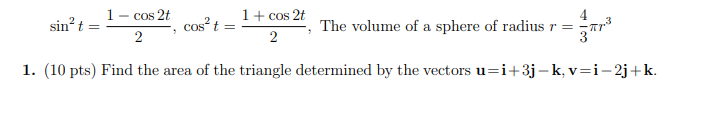 Solved sin't 1 - cos 2t 2 cos? 1 + cos2t 2 The volume of a | Chegg.com