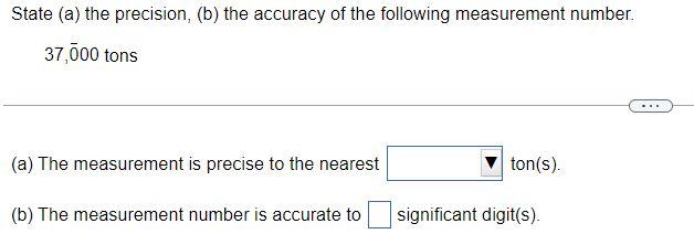 Solved State (a) The Precision, (b) The Accuracy Of The | Chegg.com