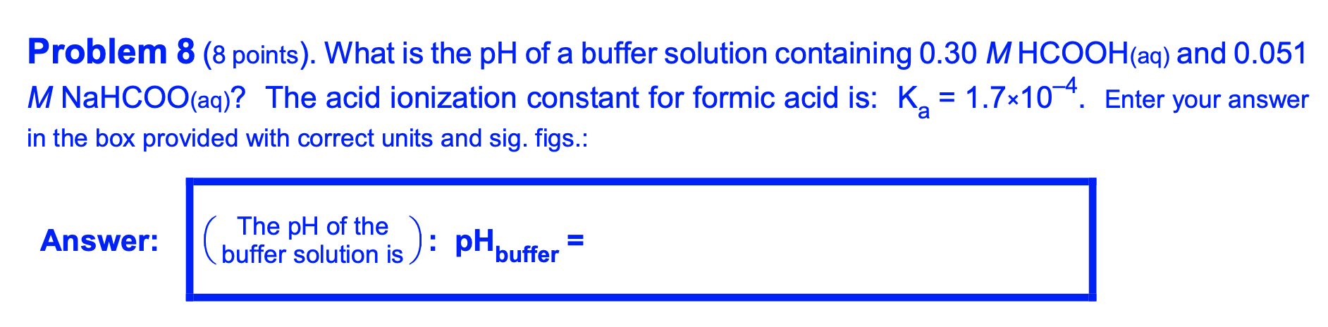 Solved Problem 8 (8 points). What is the pH of a buffer | Chegg.com