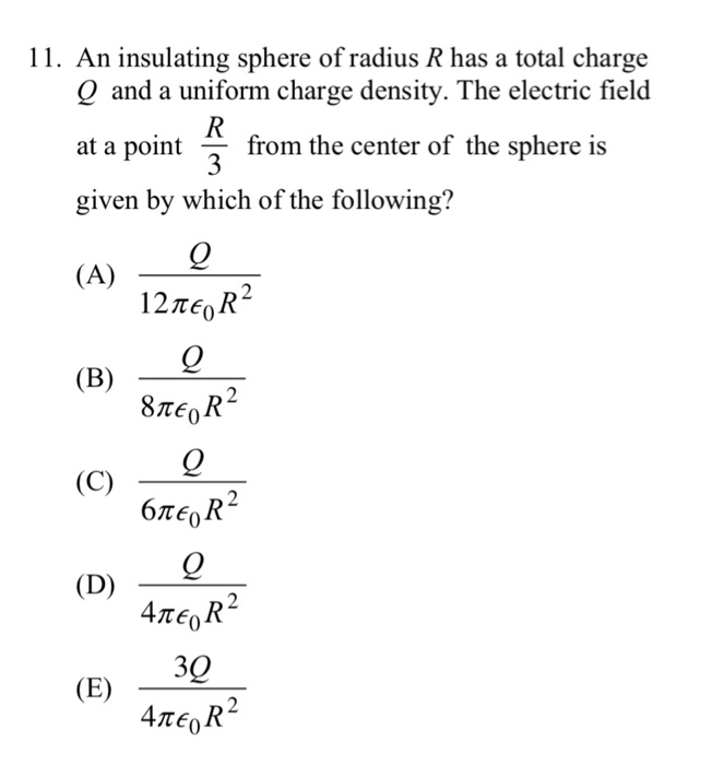 Solved 11. An Insulating Sphere Of Radius R Has A Total | Chegg.com