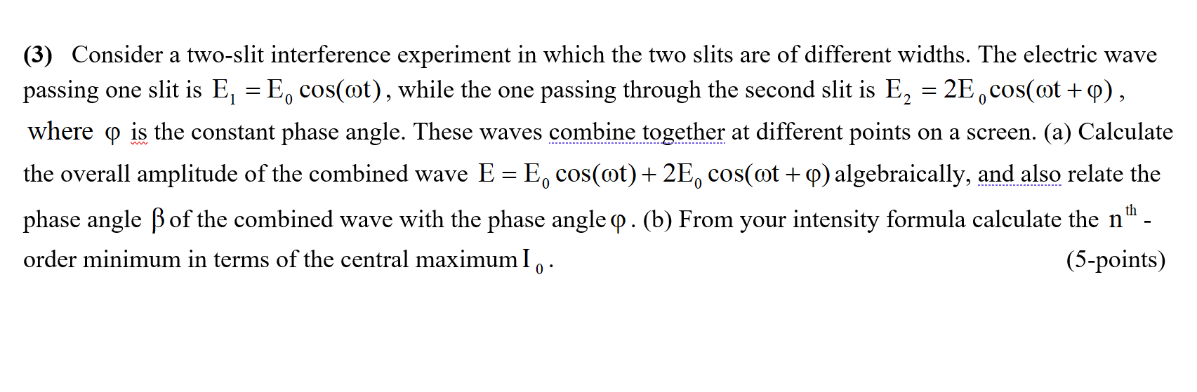 Solved a = 0 (3) Consider a two-slit interference experiment | Chegg.com