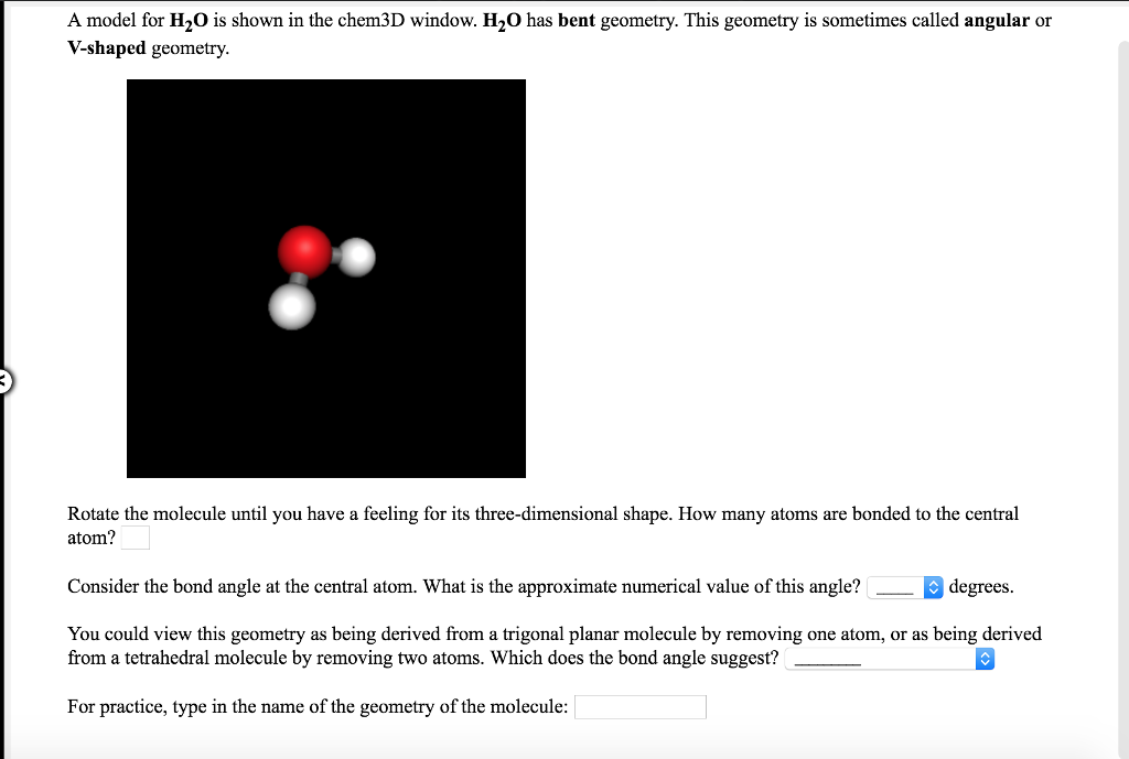Solved A model for H2O is shown in the chem3D window. H2O
