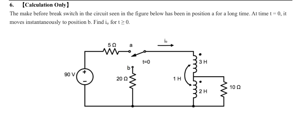 Solved 6. [Calculation Only] The make before break switch in | Chegg.com