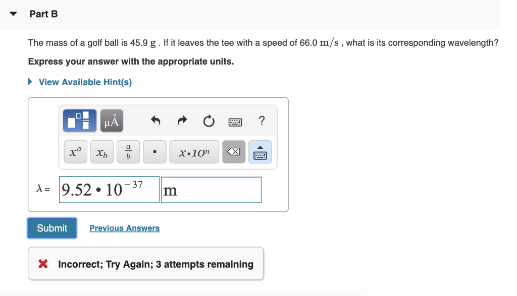 Solved Part B The mass of a golf ball is 45.9 g. If it