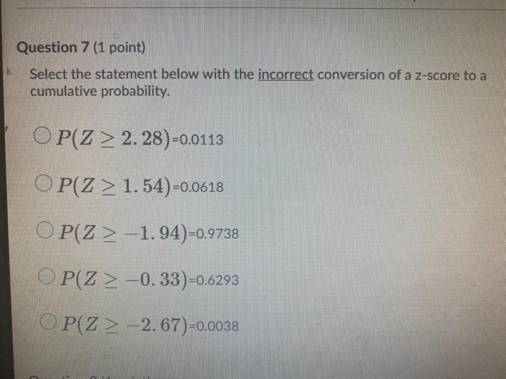 Solved Question 7 (1 point) Select the statement below with | Chegg.com