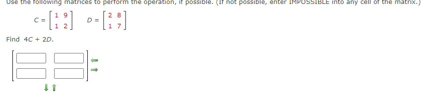 Solved B=⎣⎡112232040043⎦⎤ Find 3B.C=[1192]D=[2187] Find | Chegg.com