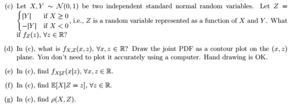 Solved C Let X Y N 0 1 Be Two Independent Standard N Chegg Com