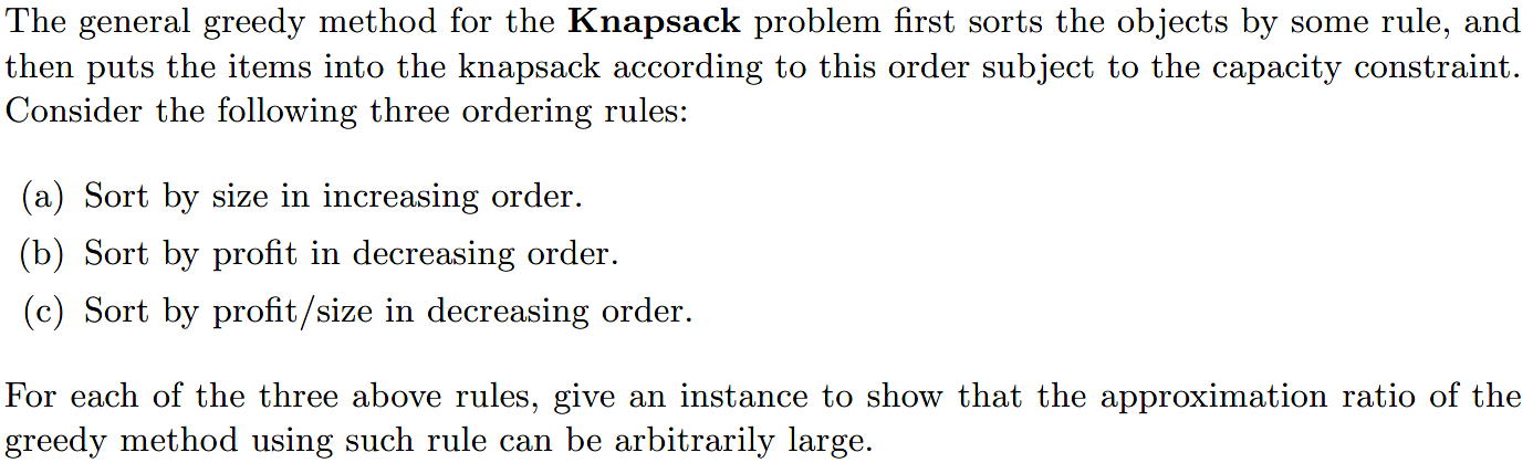 Solved The general greedy method for the Knapsack problem | Chegg.com image.