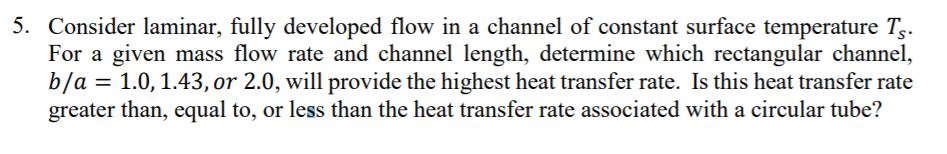 Solved 5. Consider laminar, fully developed flow in a | Chegg.com