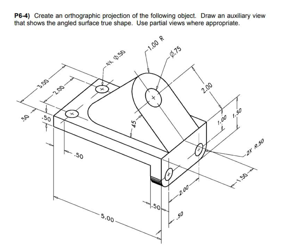 Solved P6-4) Create an orthographic projection of the | Chegg.com