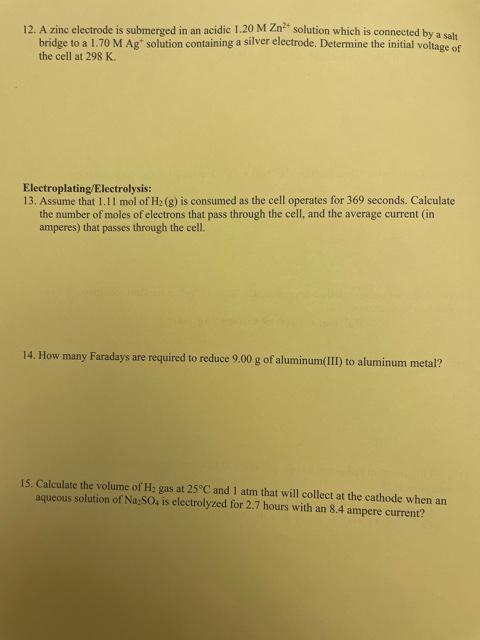 Solved 12. A zinc electrode is submerged in an acidic 1.20 M | Chegg.com