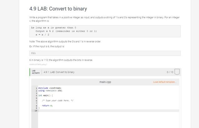 Solved 4.9 LAB: Convert to binary Write a program that takes | Chegg.com