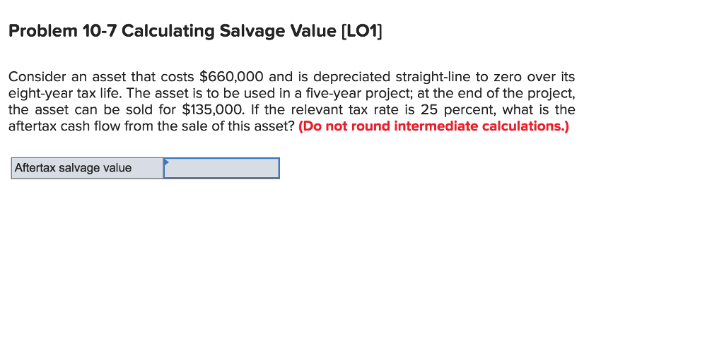 Solved Problem 10 7 Calculating Salvage Value Lo1 Consider 3992