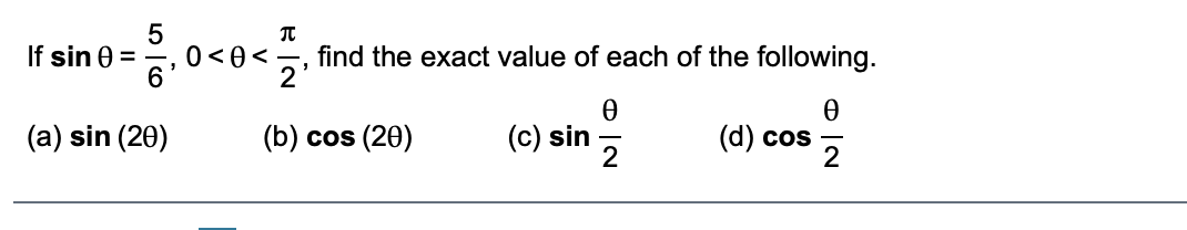 Solved T 5 If sin = 6' 0