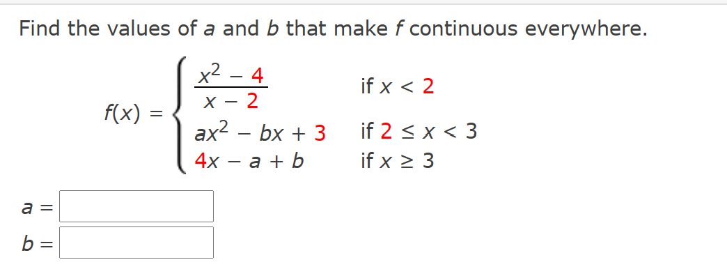 Solved Find the values of a and b that make f continuous | Chegg.com